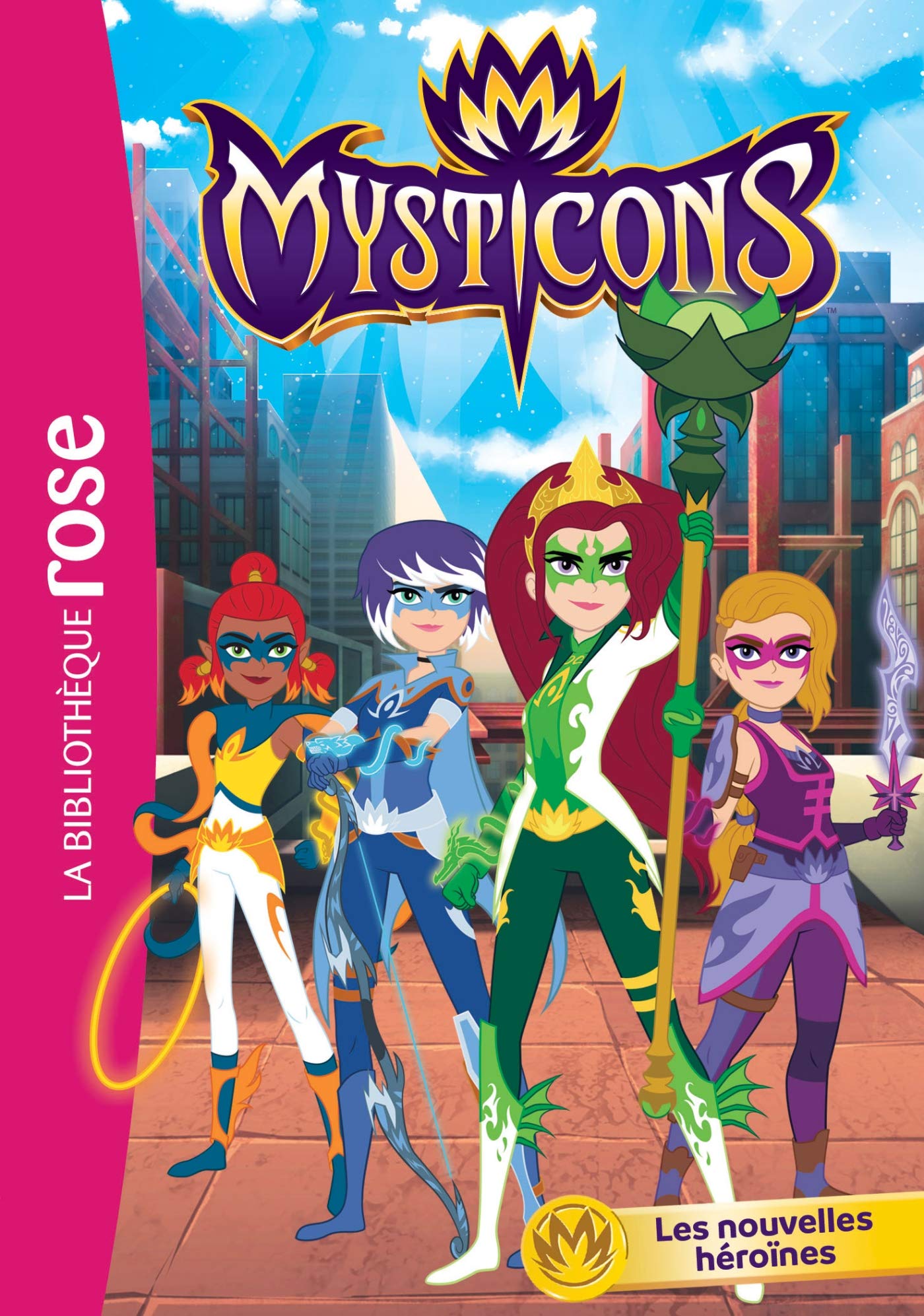 Mysticons 01 - Les nouvelles héroïnes Novels & Short Stories
