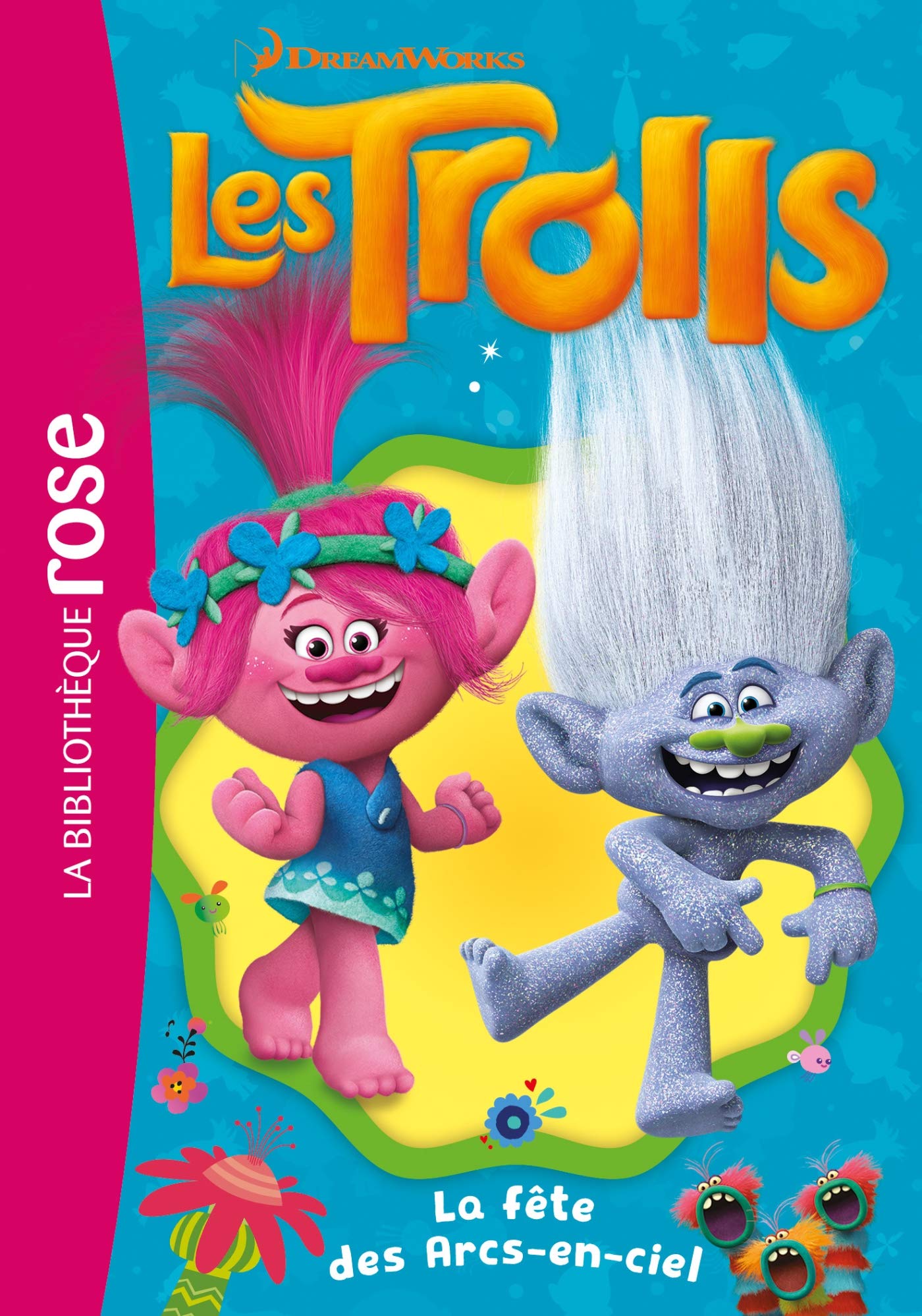 Trolls 10 - La fête des Arcs-en-ciel book