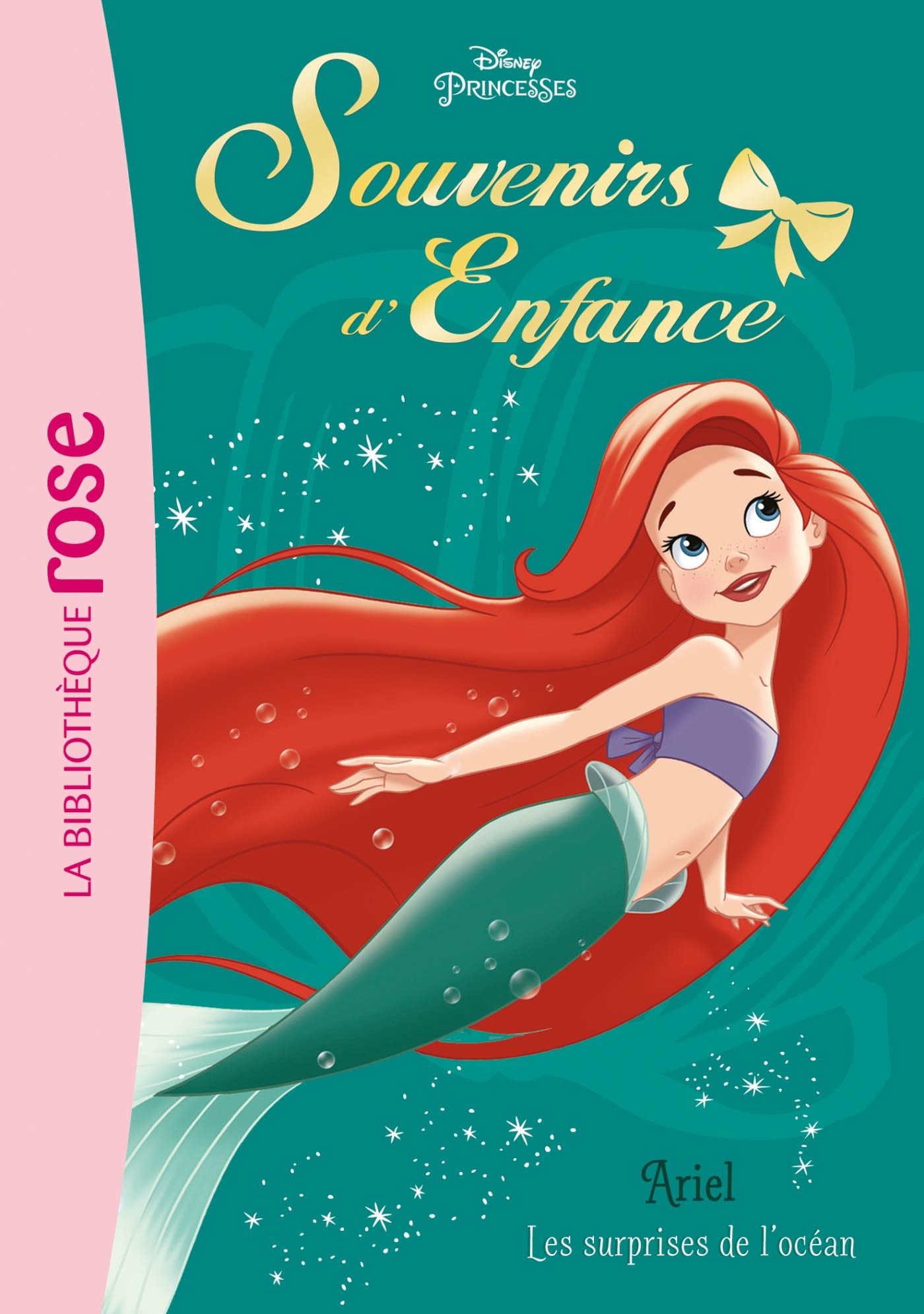Princesses, souvenirs d'enfance 02 - Ariel - Les surprises de l'océan Novels & Short Stories