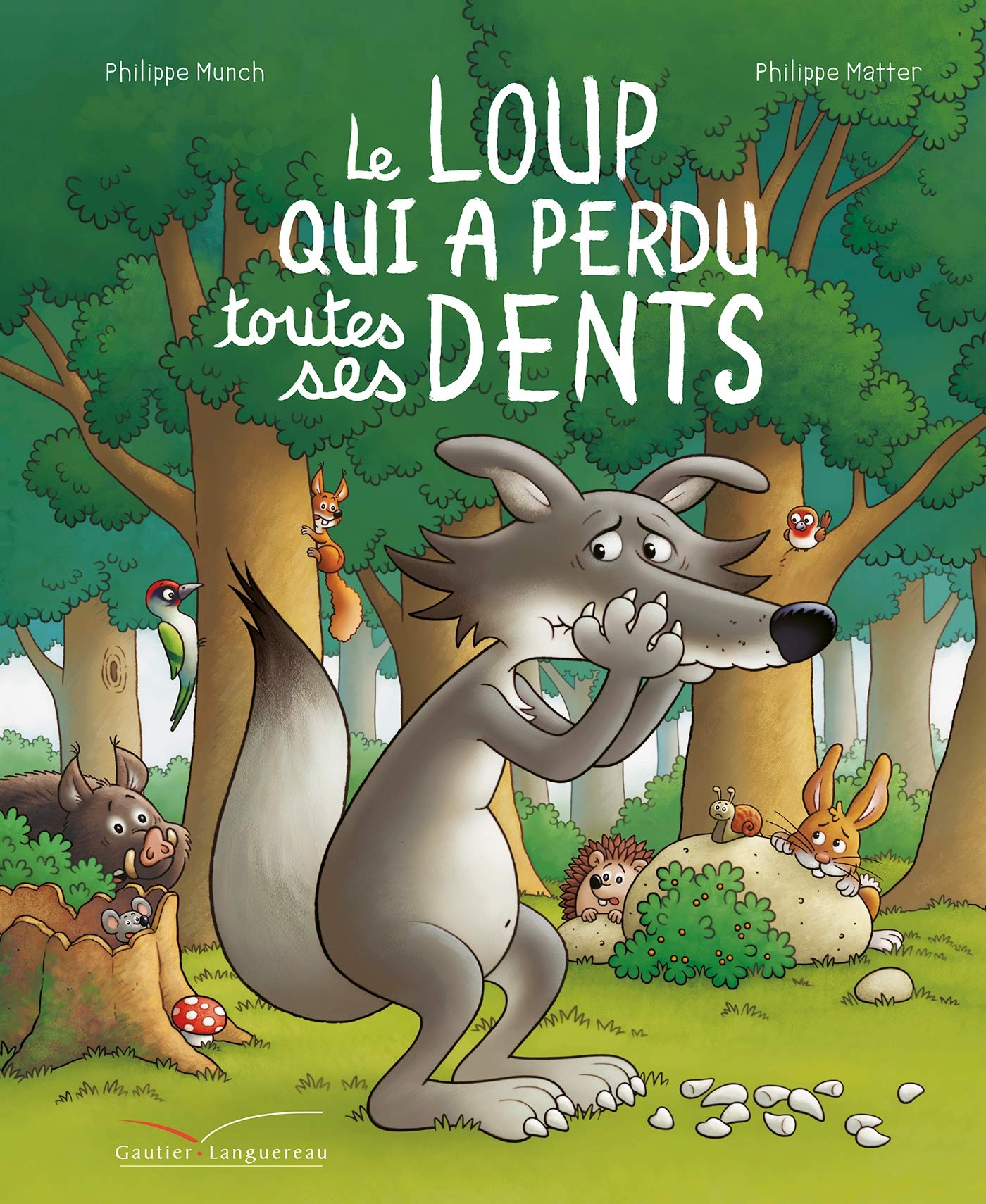 Le loup qui a perdu toutes ses dents Children's books