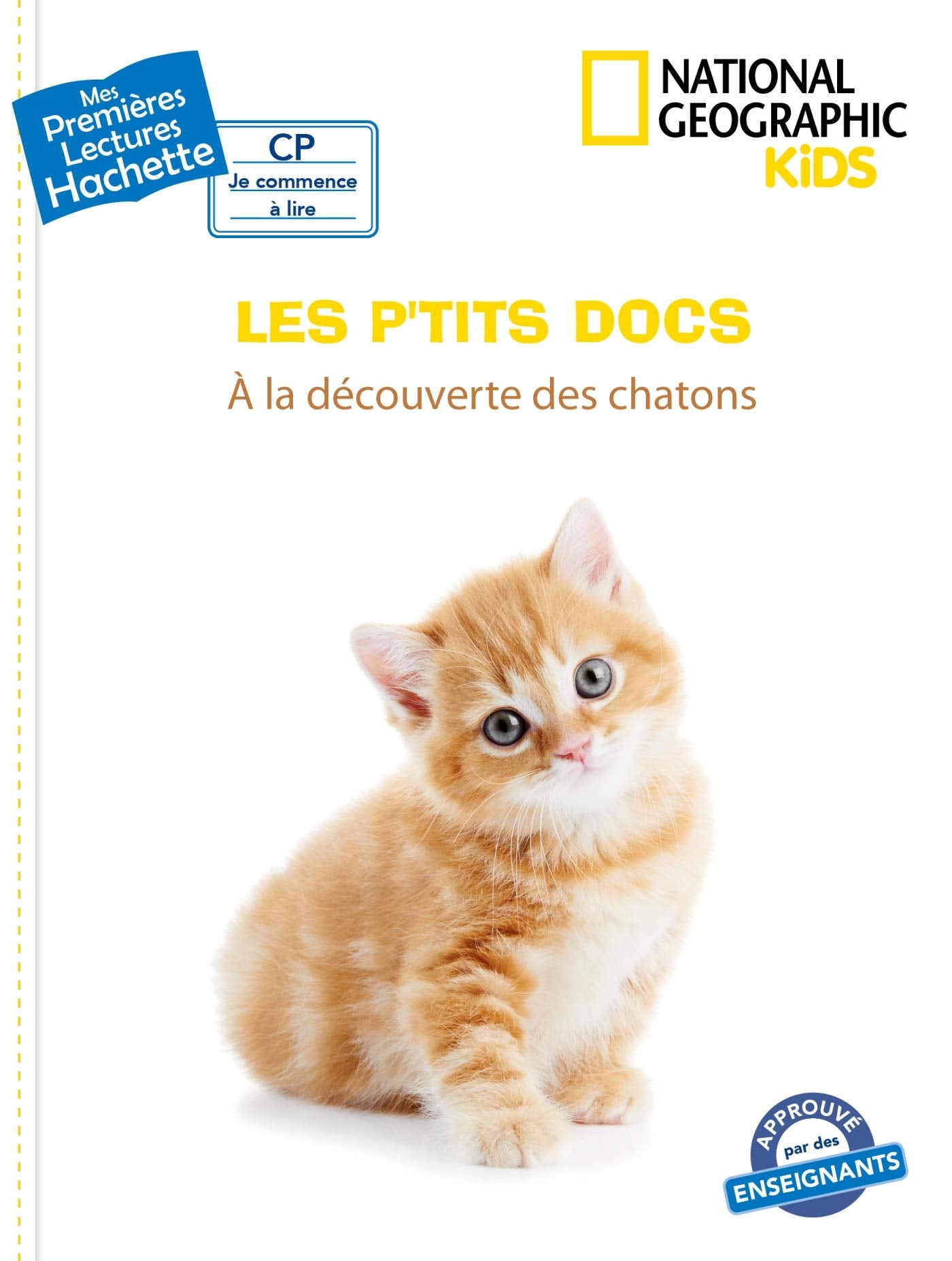 Premières lectures CP2 National Geographic Kids - À la découverte des chatons: A la découverte des chatons Novels & Short Stories