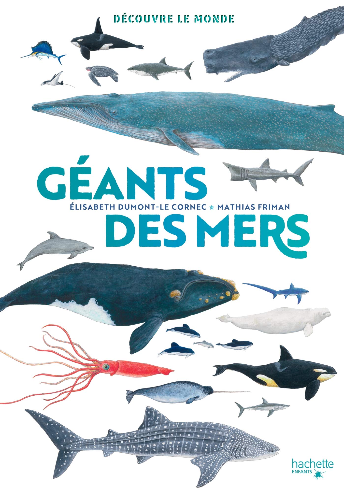 Découvre le monde - Géants des mers Children's books