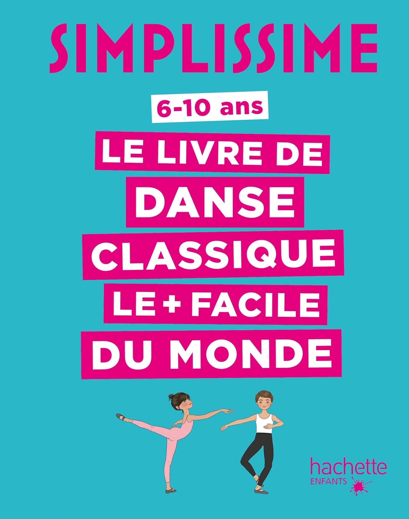 Simplissime Le livre de danse classique le + facile du monde book
