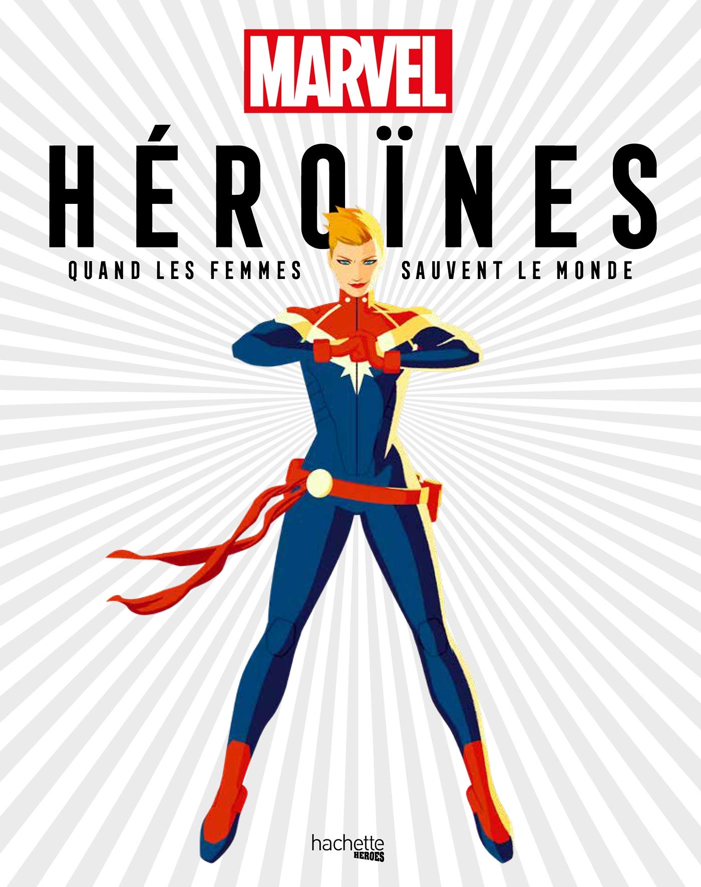 Héroïnes Marvel: Quand les femmes sauvent le monde book