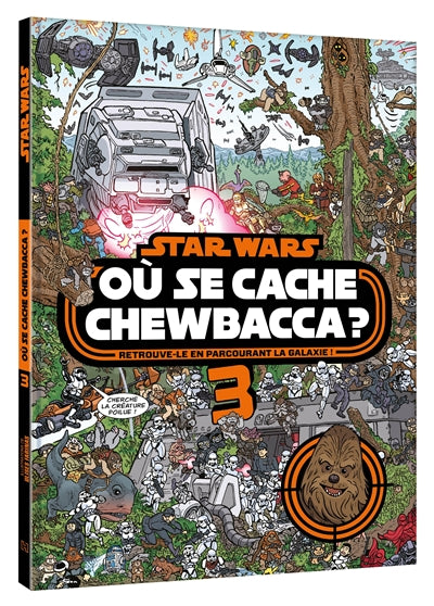 Product Image: Où se cache Chewbacca ?. Vol. 3