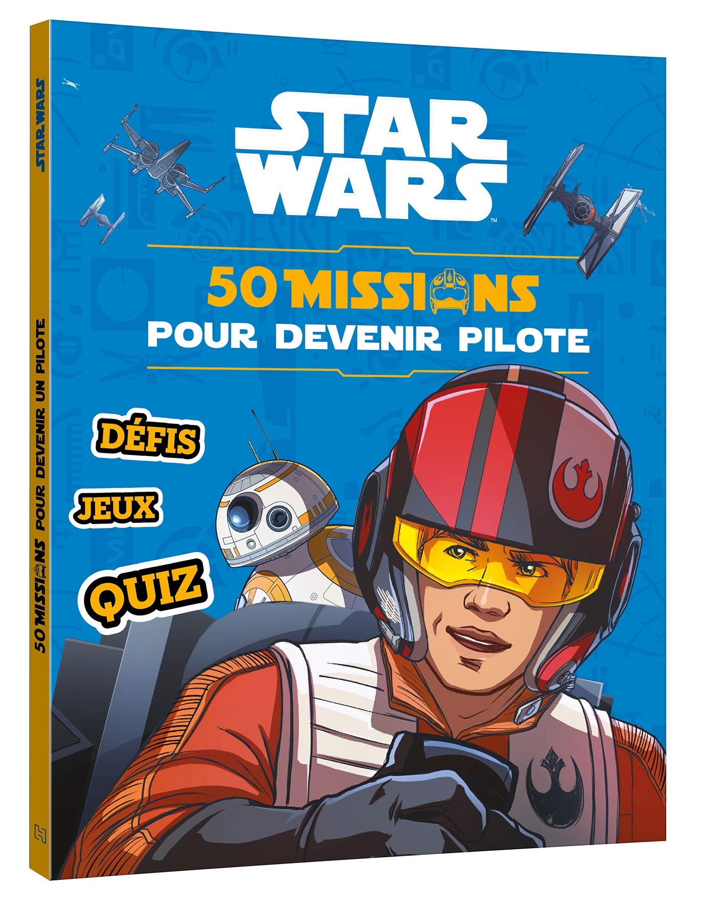 STAR WARS - 50 missions à travers la galaxie book