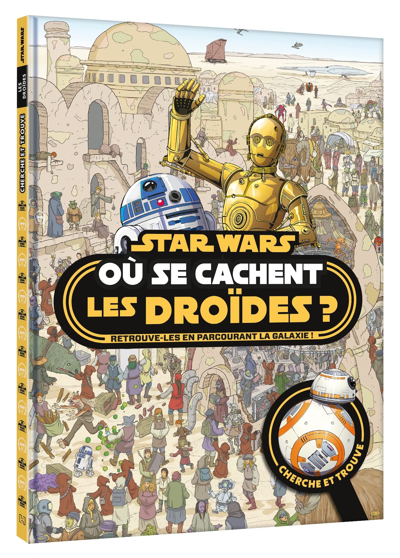 STAR WARS - Où se cachent les droïdes ? - Cherche et Trouve book