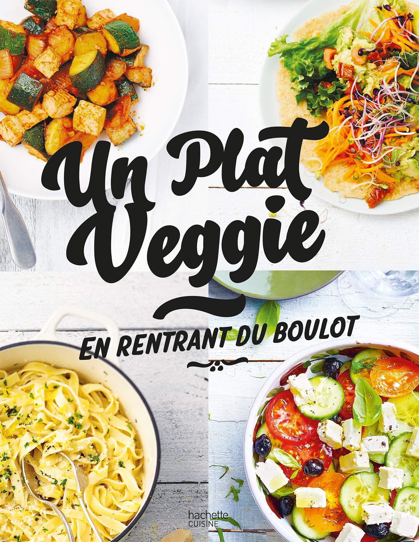 Un plat veggie: en rentrant du boulot book