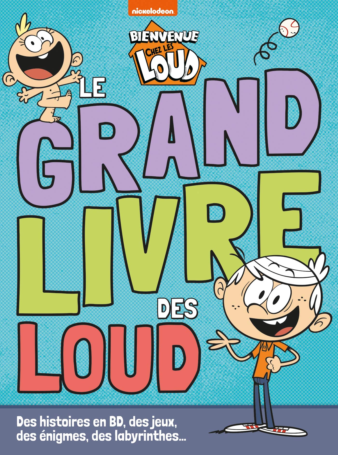 Bienvenue chez les Loud - Le grand livre des Loud Tiptoi & Games
