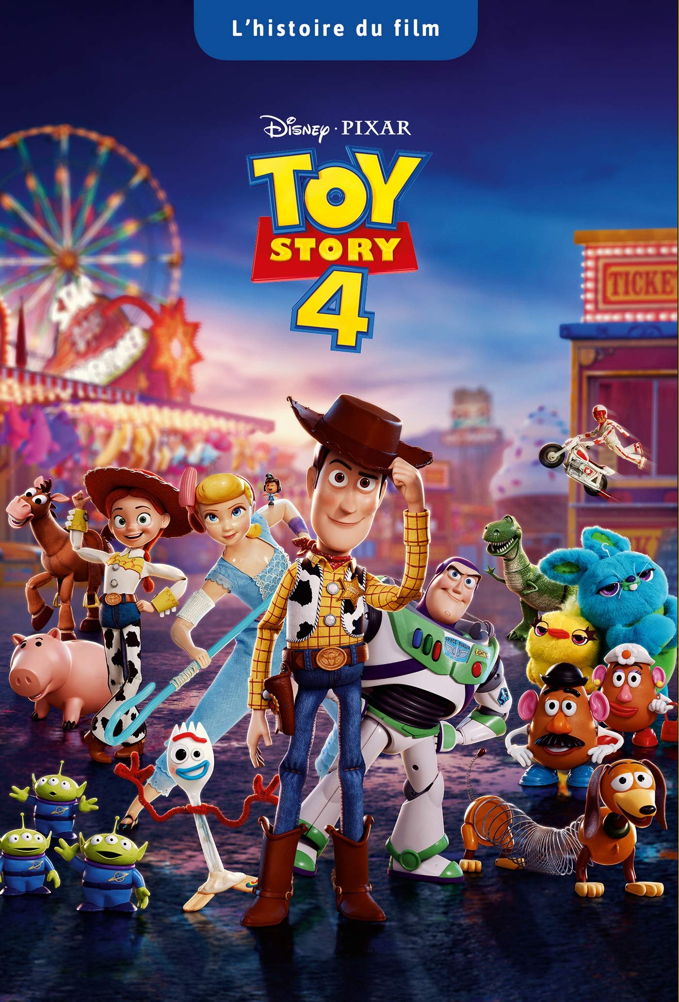 TOY STORY 4 - L'histoire du Film - Disney Pixar book