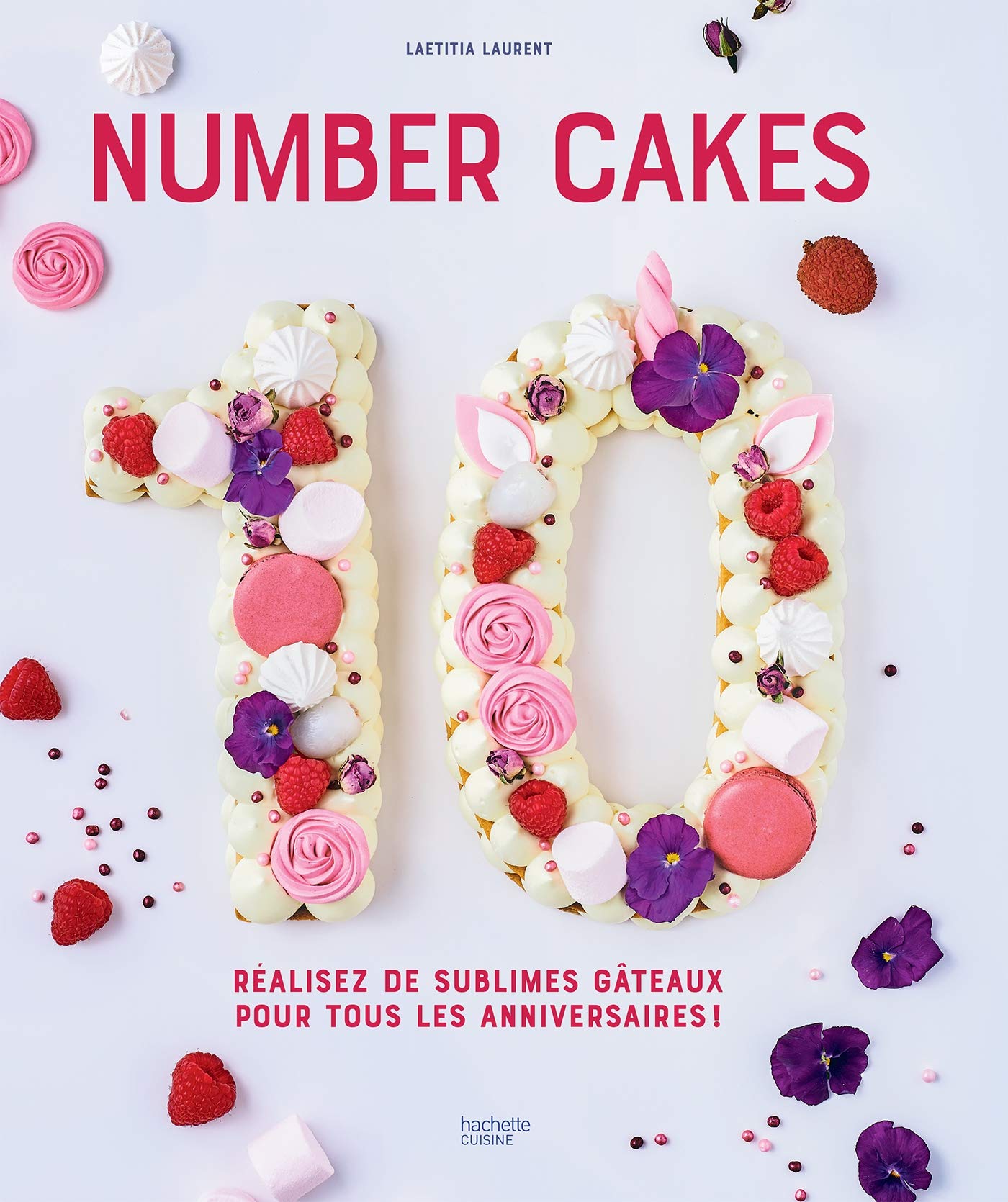Number Cakes: Réalisez de sublimes gâteaux pour tous les anniversaires ! Leisure, Home & Garden