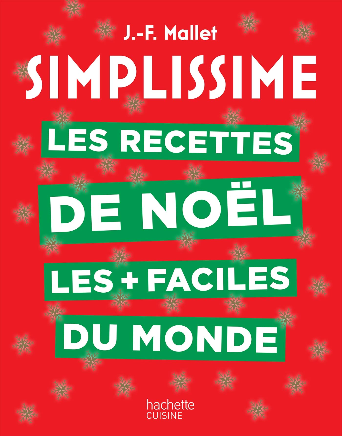Simplissime Les recettes de Noël les + faciles du monde: Nouvelle édition Leisure, Home & Garden