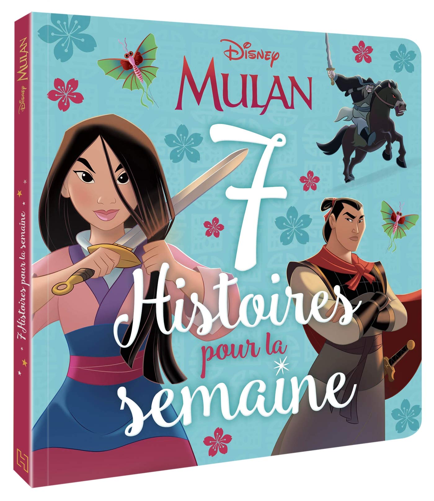 MULAN - 7 Histoires pour la semaine - Disney Princesses Fairy Tales & Legends