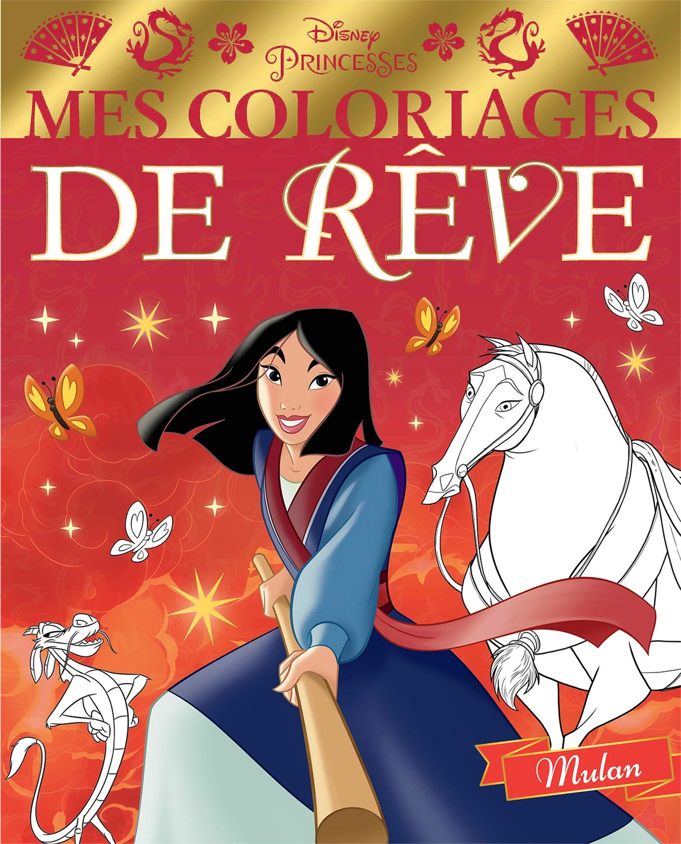 DISNEY PRINCESSES - Mes Coloriages de Rêve - Mulan book