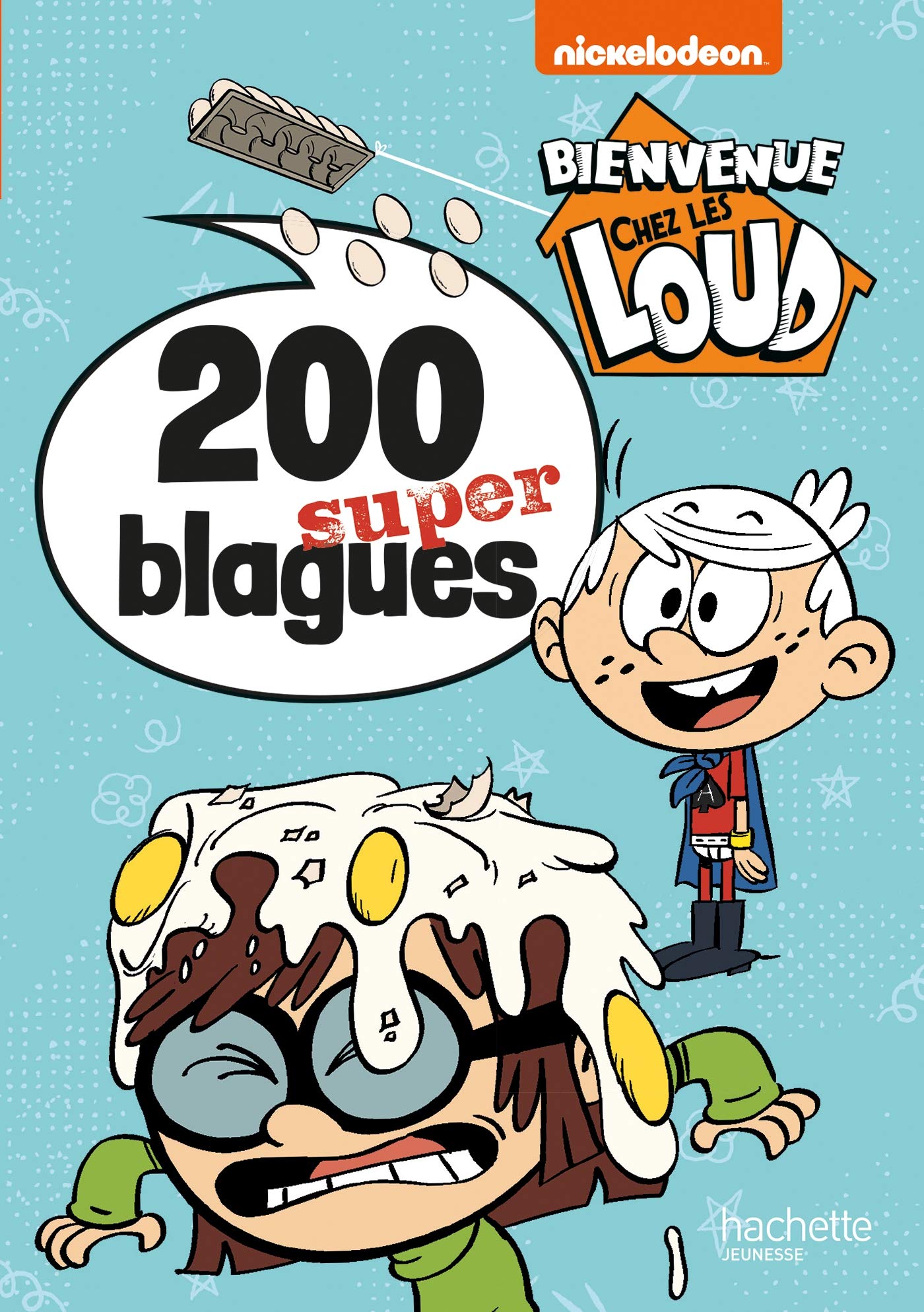 Bienvenue chez les Loud - 200 super blagues book