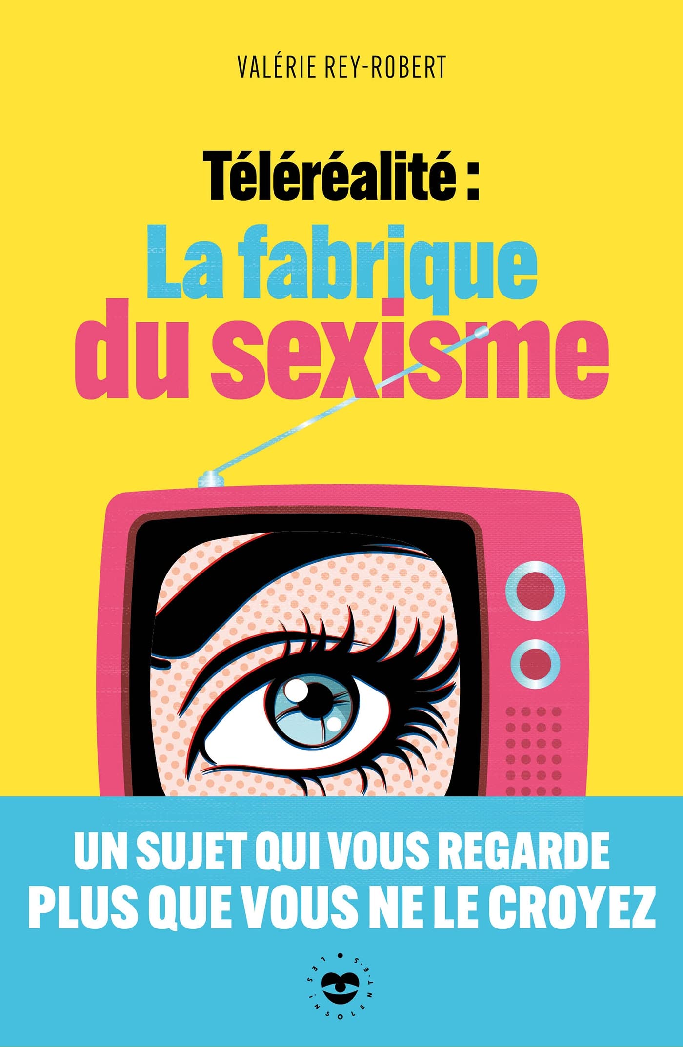Téléréalité : la fabrique du sexisme book