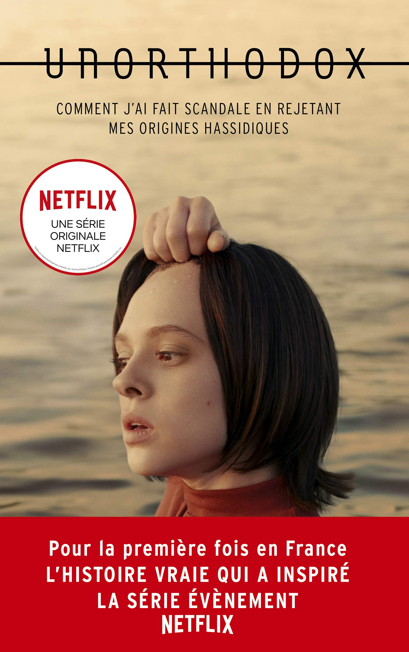 Unorthodox : L'autobiographie à l'origine de la série Netflix book