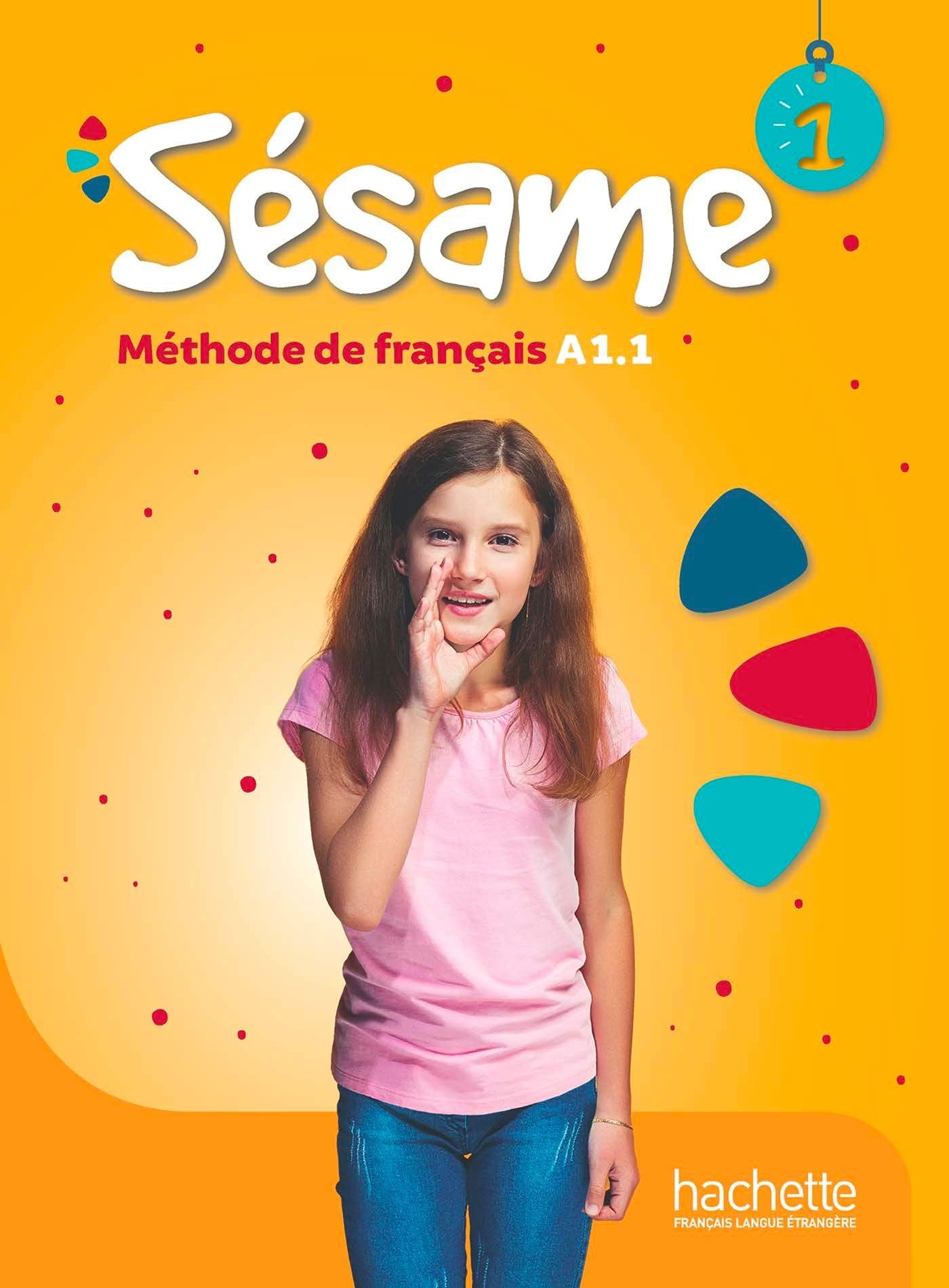 Sésame 1 - Livre de l'élève (A1.1): Sésame 1 · Livre de l'élève book
