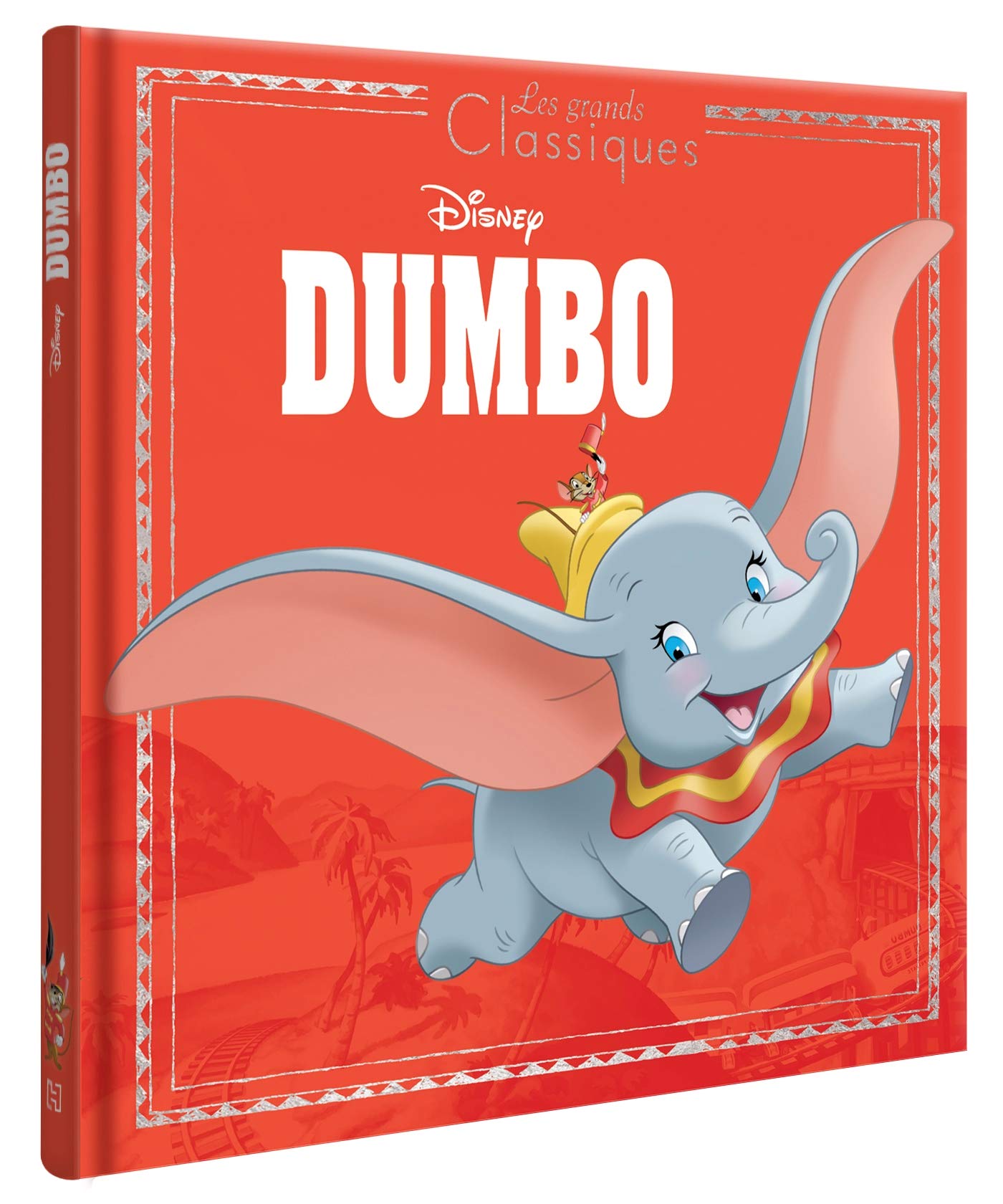 DUMBO - Les Grands Classiques - L'histoire du film - Disney book