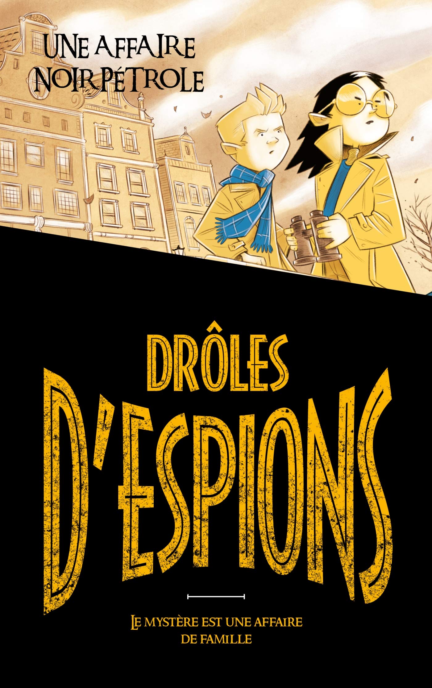 Drôles d'espions - Tome 2: Une affaire noir pétrole Novels & Short Stories