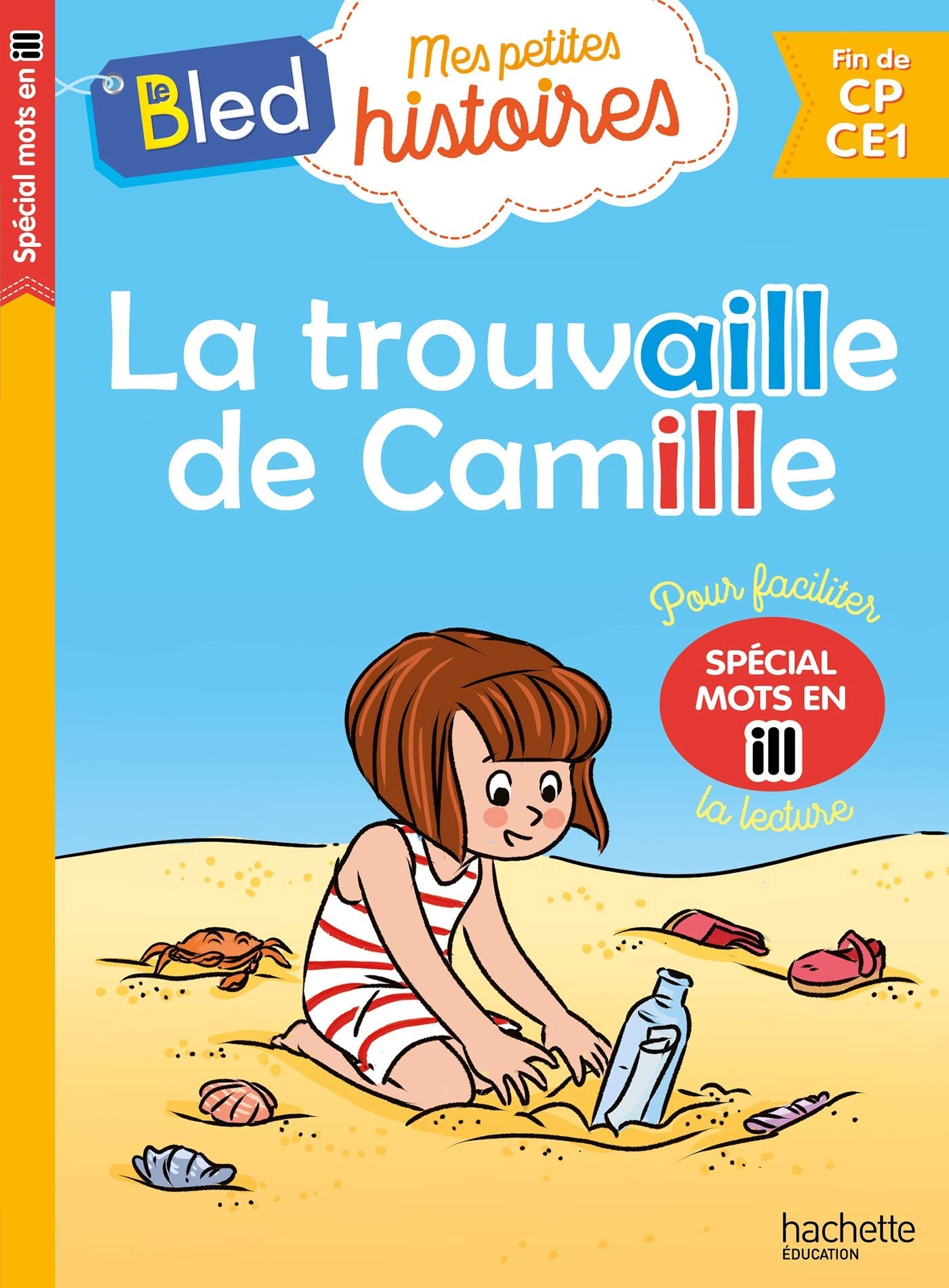 La trouvaille de Camille (mots en ill): Spécial mots en ill Non-fiction