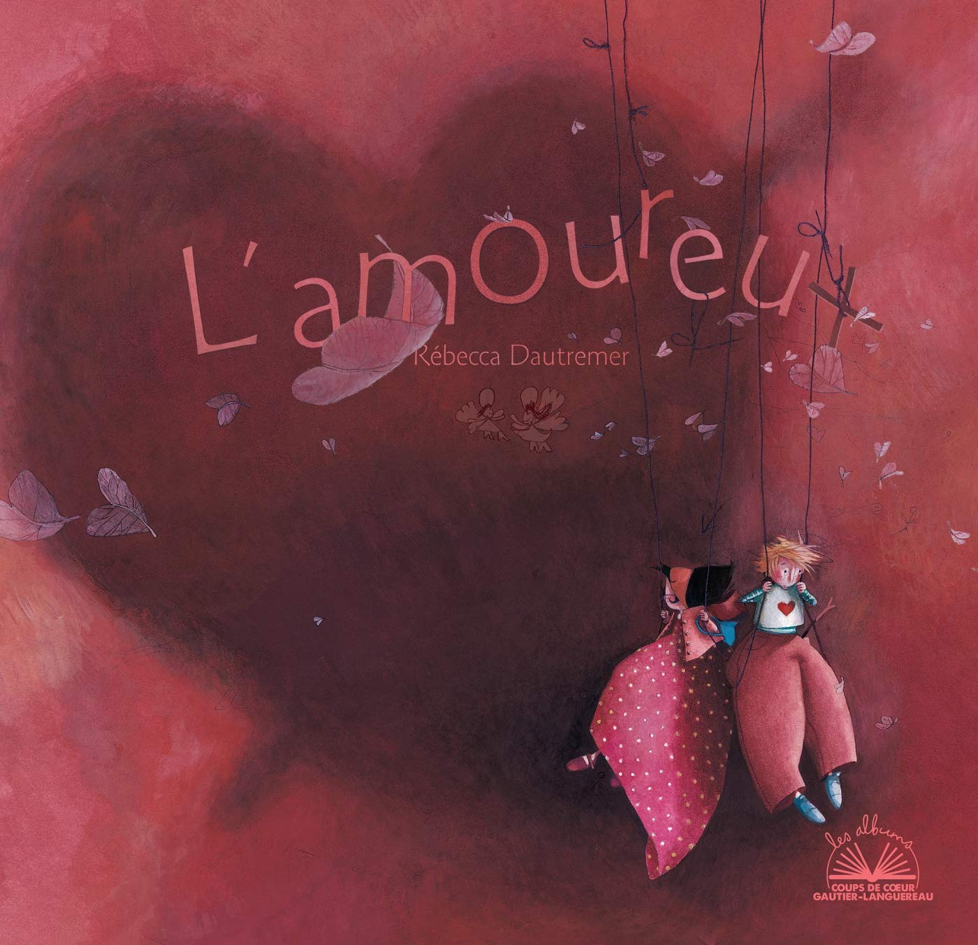 Album coup de coeur - L'amoureux Children's books