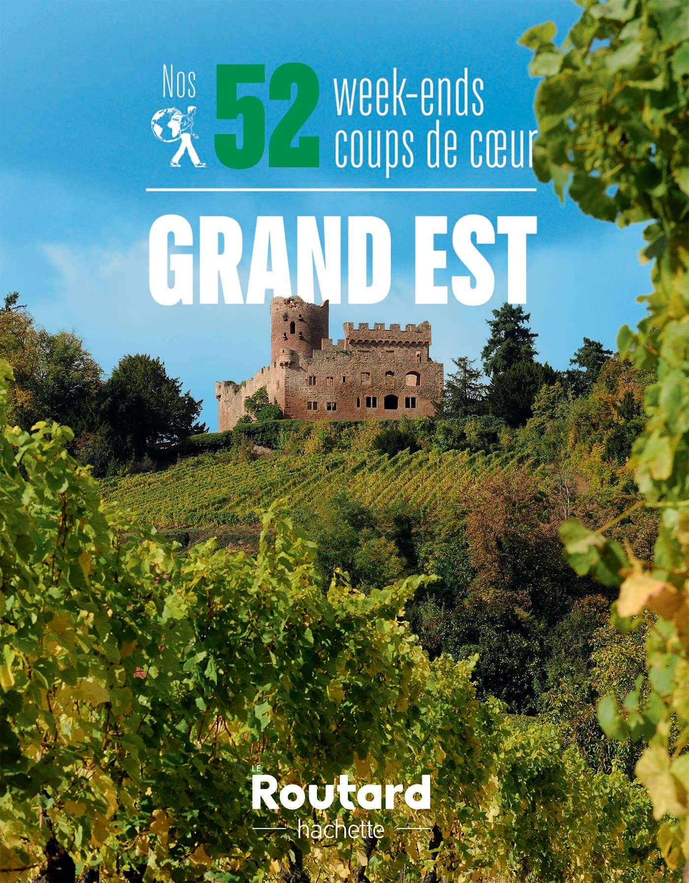Nos 52 week-ends coups de coeur dans le Grand Est Leisure, Home & Garden