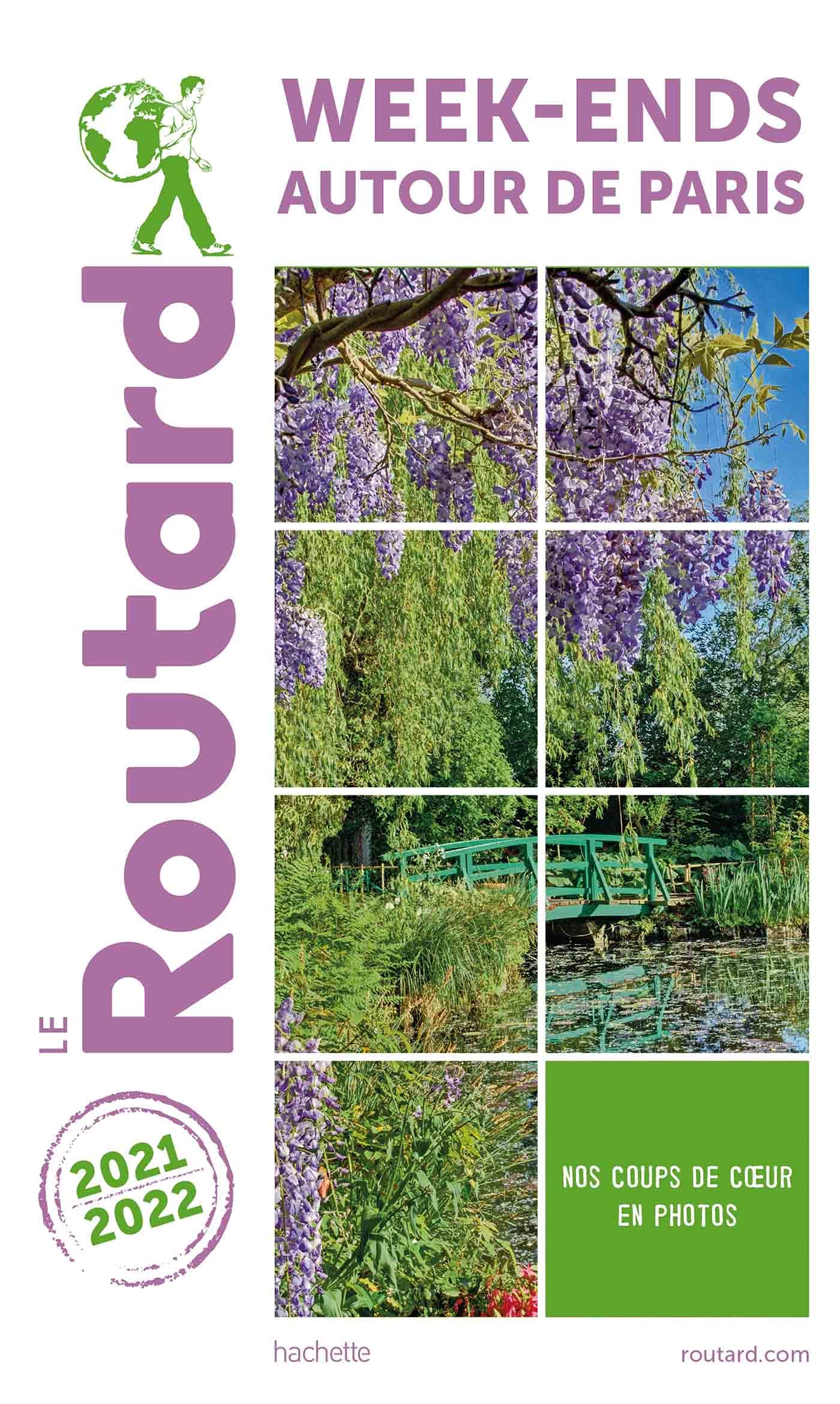 Guide du Routard Week-end autour de Paris 2021/22 Leisure, Home & Garden