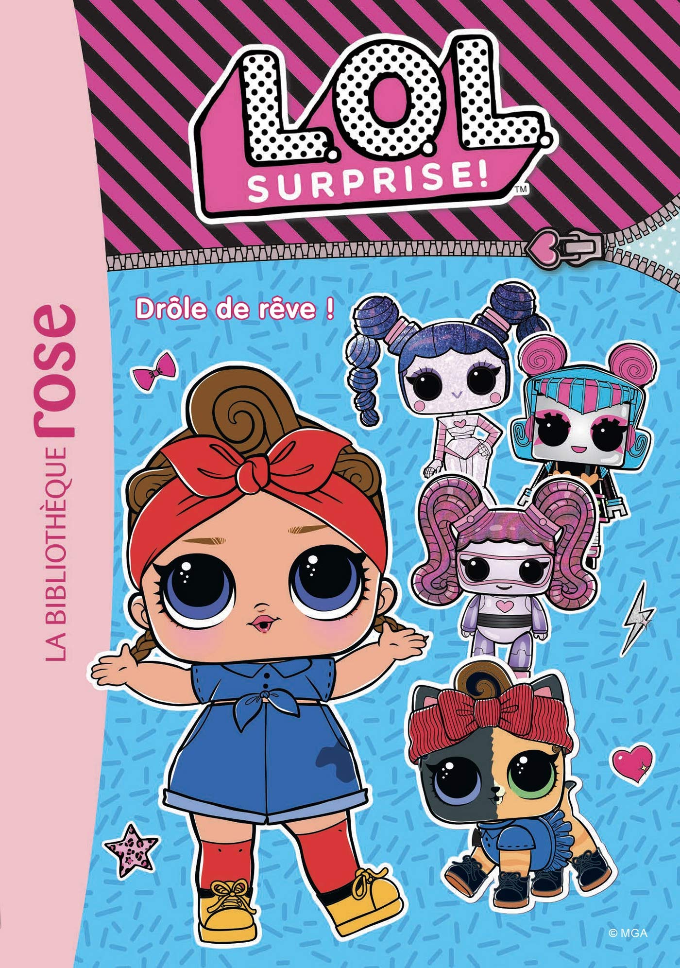 L.O.L. Surprise ! 10 - Drôle de rêve ! Novels & Short Stories