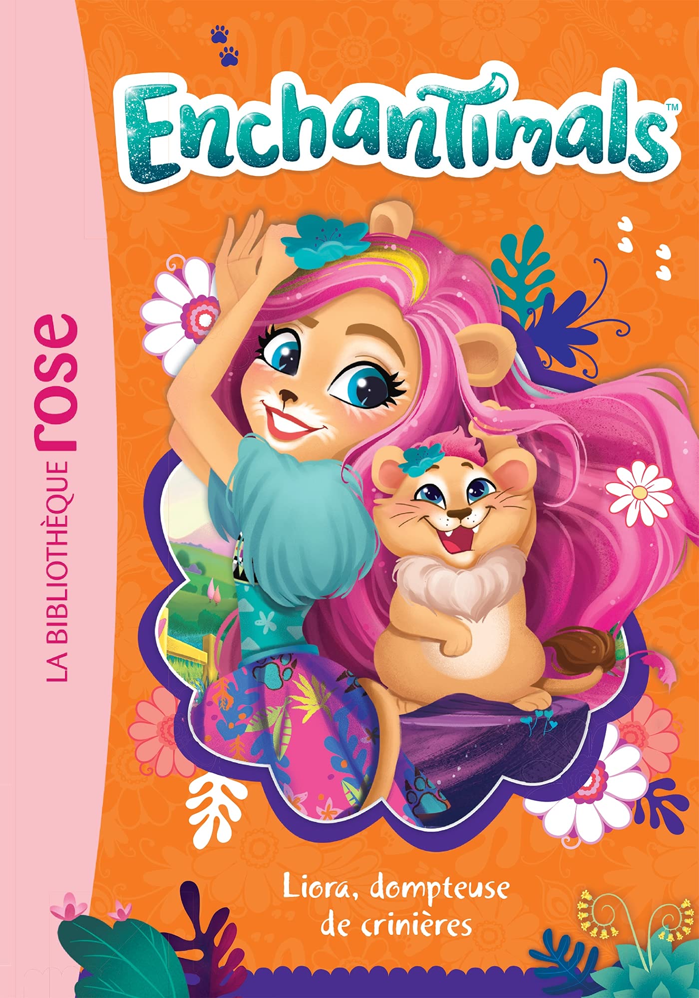 Enchantimals 17 - Liora, dompteuse de crinières Novels & Short Stories