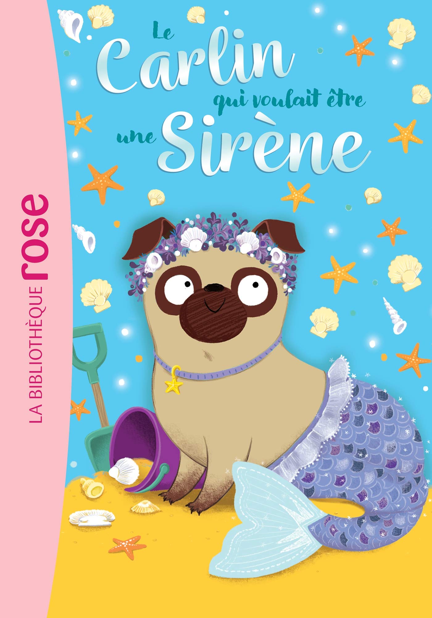 Le carlin qui voulait être... 04 - Une sirène Novels & Short Stories