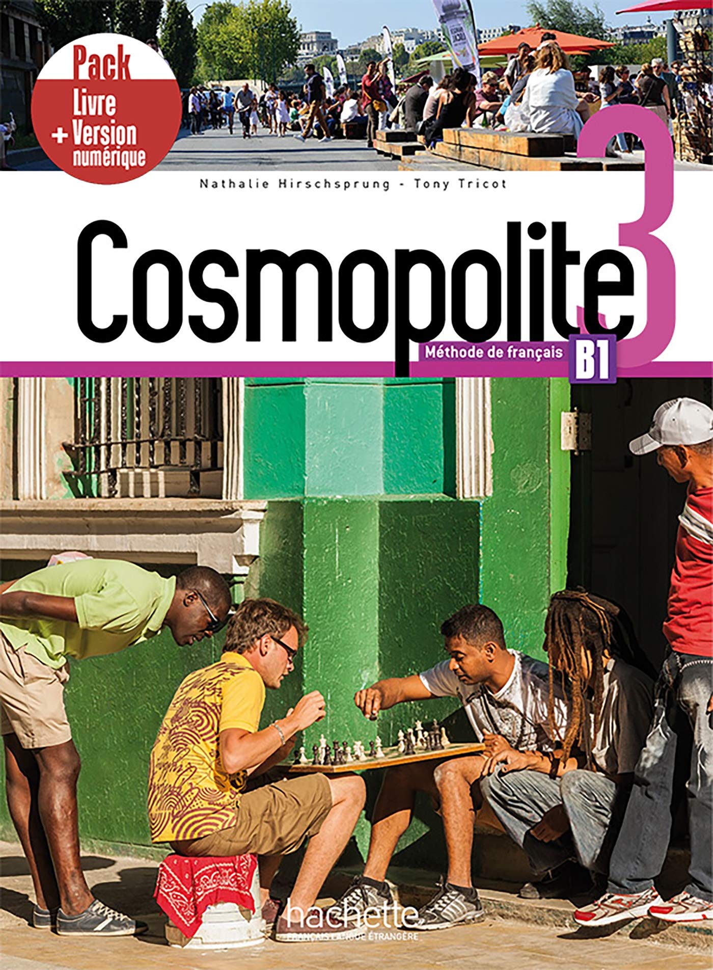 Cosmopolite 3: Pack - Livre + Version numérique (B1) Foreign Languages ​​& Dictionaries