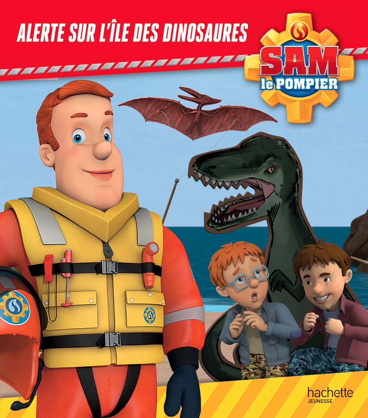 Sam le Pompier - Alerte sur l'Île des dinosaures Children's books