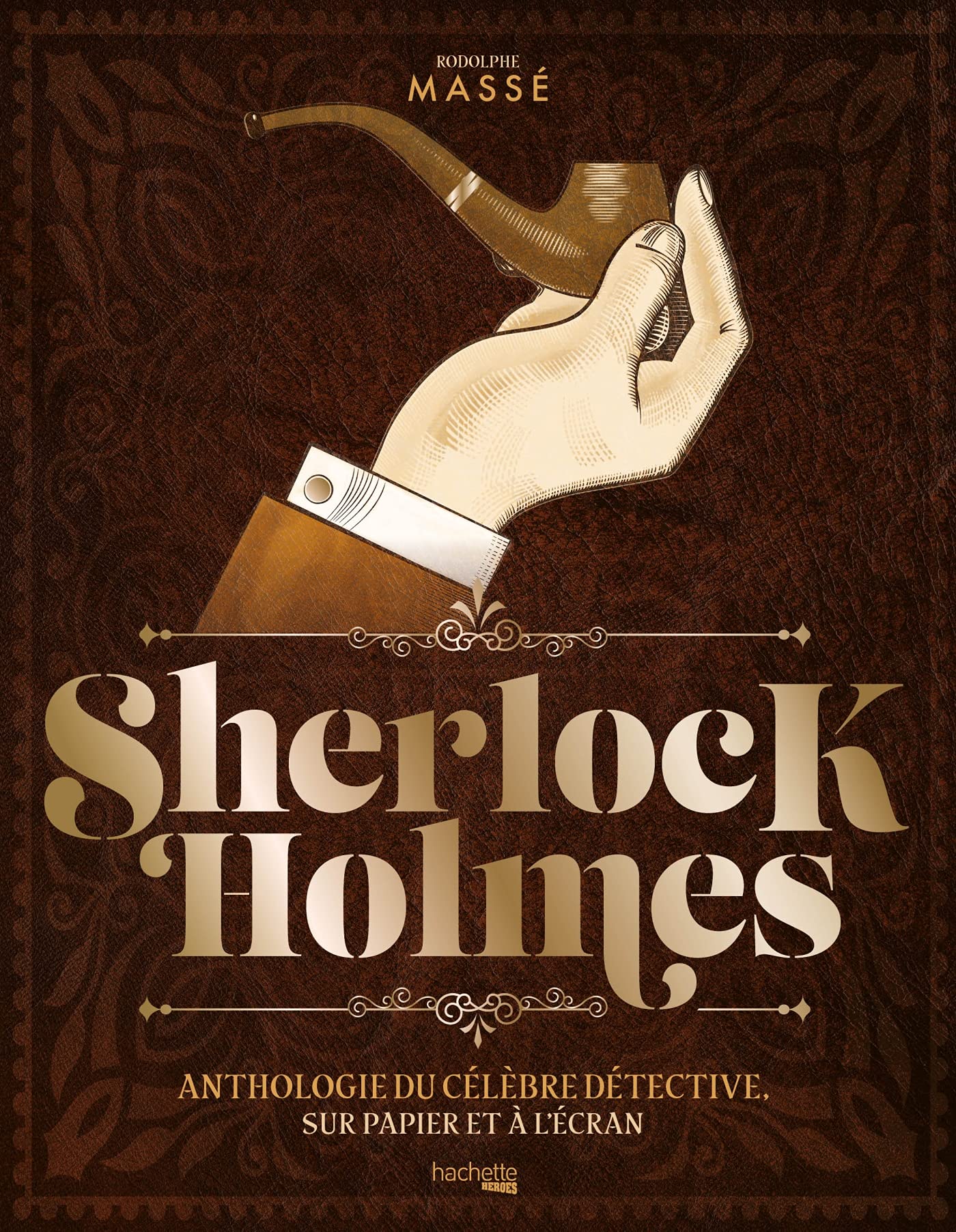 Sherlock Holmes, anthologie du célèbre détective, sur papier et à l'écran Novels & Short Stories