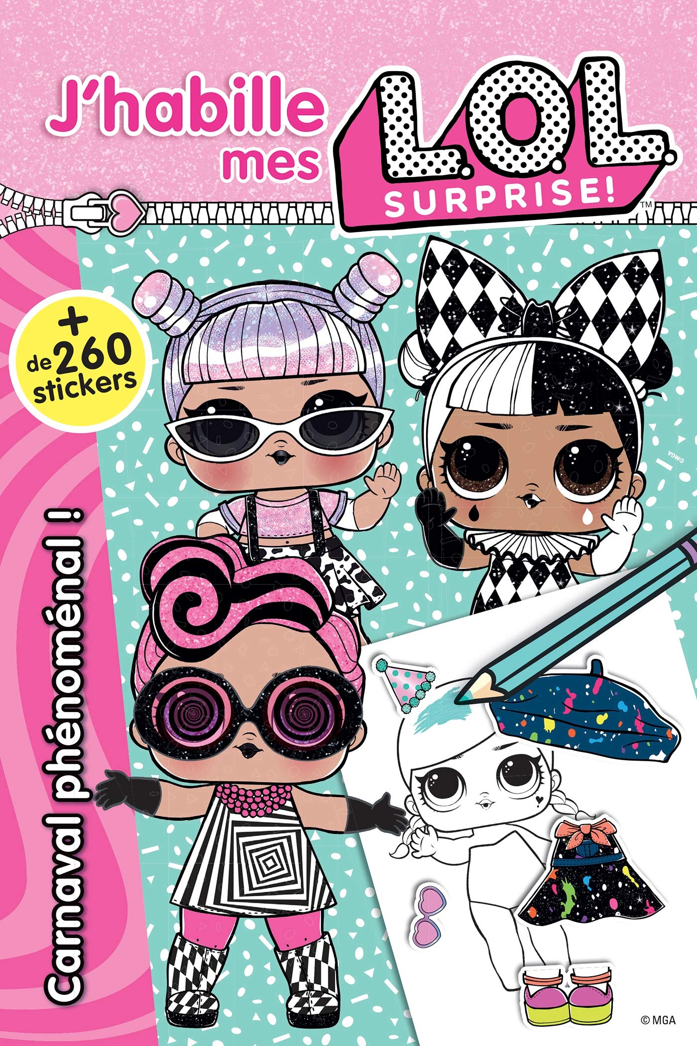 L.O.L. Surprise! - J'habille - Carnaval phénoménal !: + de 260 stickers Children's books