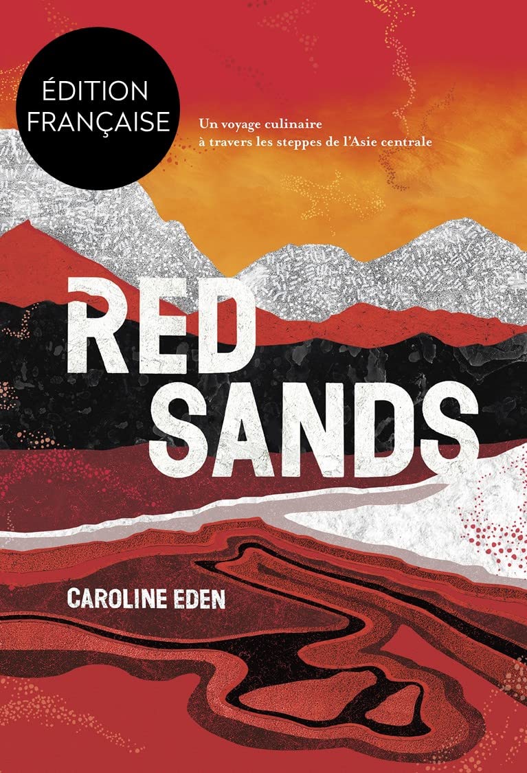 Red Sands: Un voyage culinaire à travers les steppes de l'Asie centrale Leisure, Home & Garden