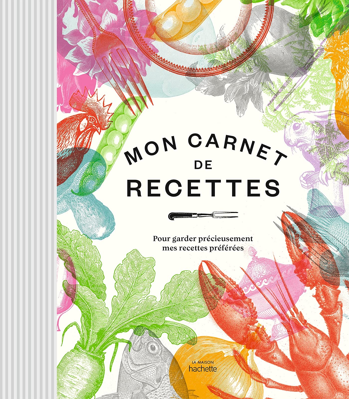 Mon carnet de recettes: Pour garder précieusement mes recettes préférées Leisure, Home & Garden