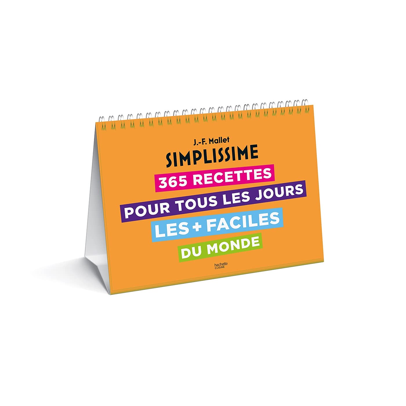 Éphéméride Simplissime: 365 recettes pour tous les jours les + faciles du monde Leisure, Home & Garden