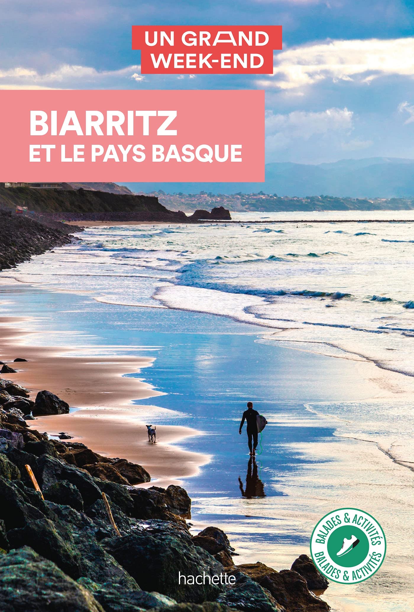Biarritz et le Pays Basque Guide Un Grand Week-end Leisure, Home & Garden