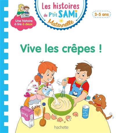 Product Image: Vive les crêpes ! : petite-moyenne sections, 3-5 ans