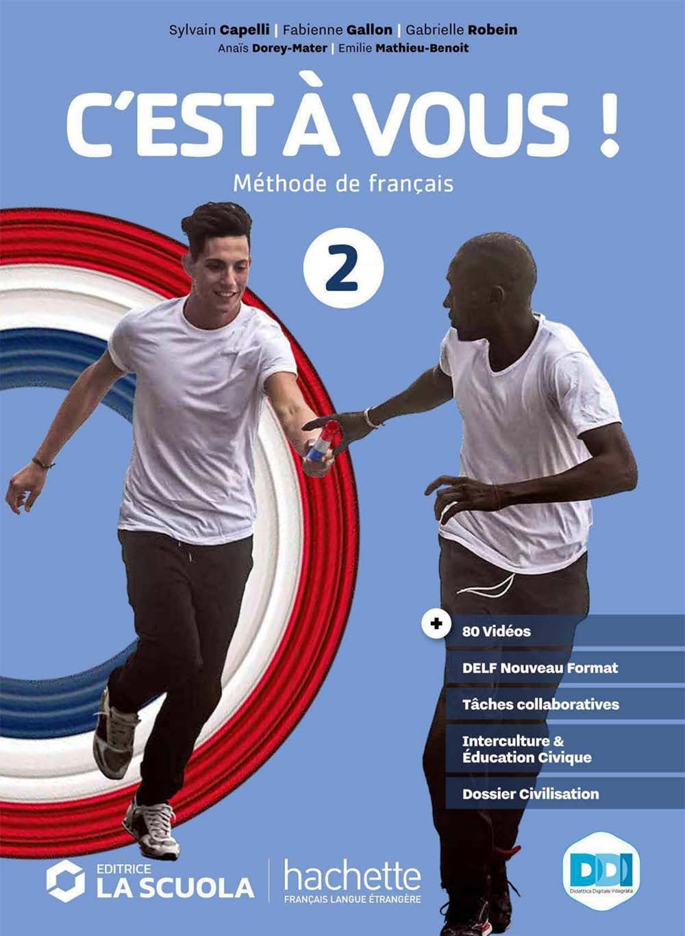 C'est a vous. Mèthode de français. Livre de l'élève et Cahier. Per le Scuole superiori. Con e-book. Con espansione online (Vol. 2) book