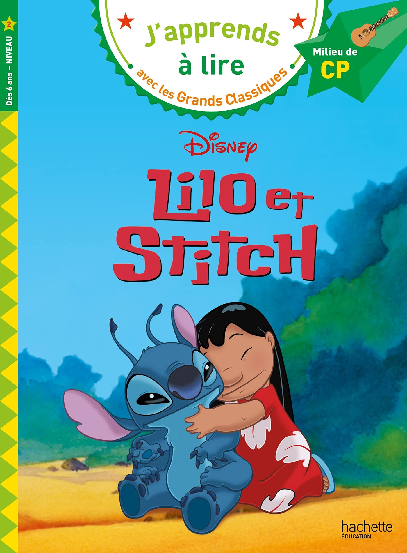 Disney - Lilo et Stitch, CP Niveau 2: Milieu de CP, niveau 2 Novels & Short Stories