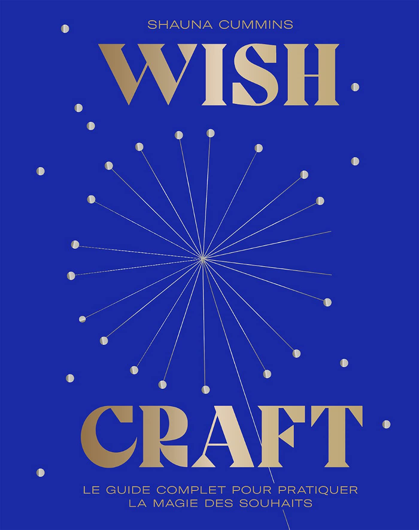 WishCraft: Le guide complet pour pratiquer la magie des souhaits Leisure & Fun