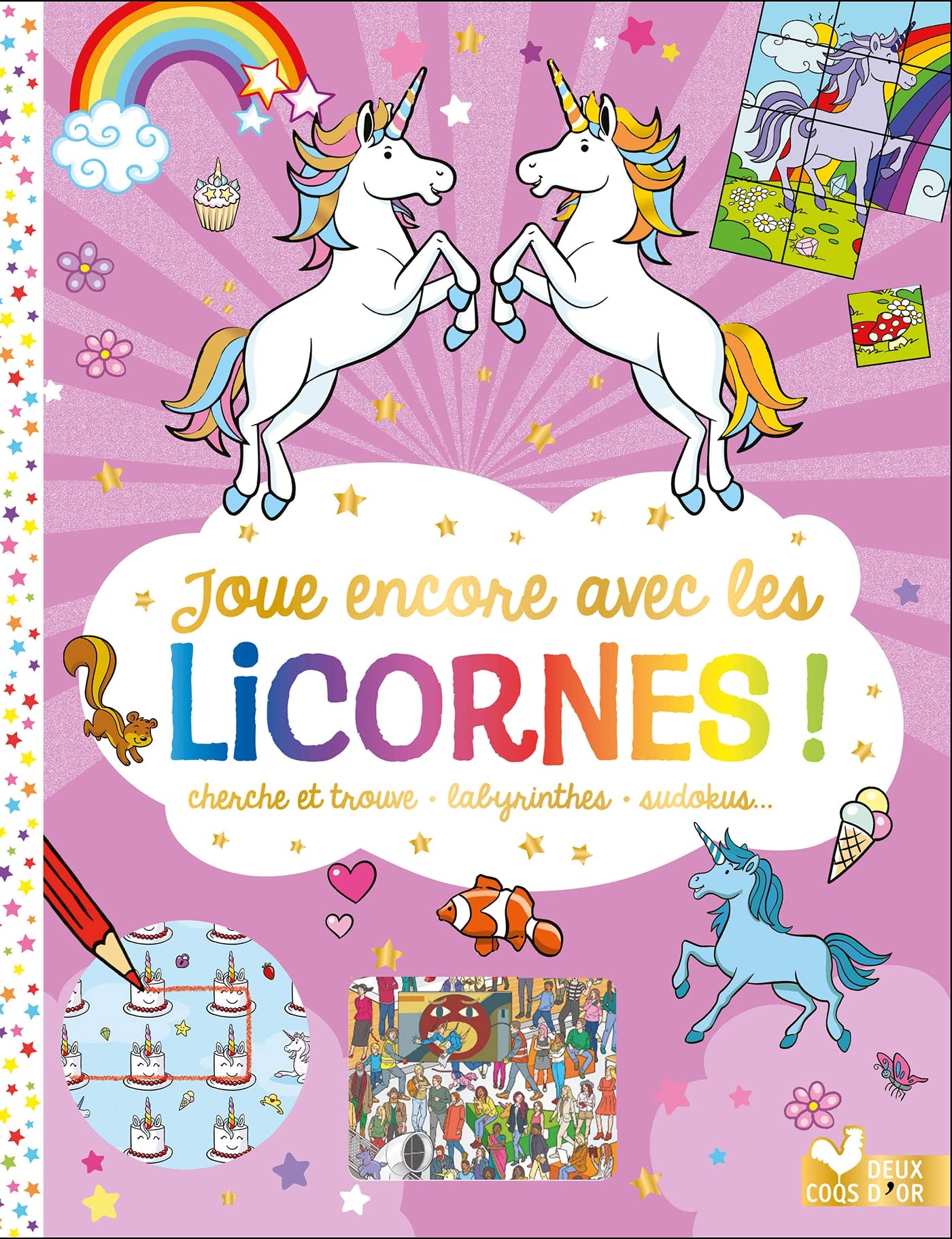 Joue encore avec les licornes !: Cherche et trouve, labyrinthes, sudokus... Tiptoi & Games