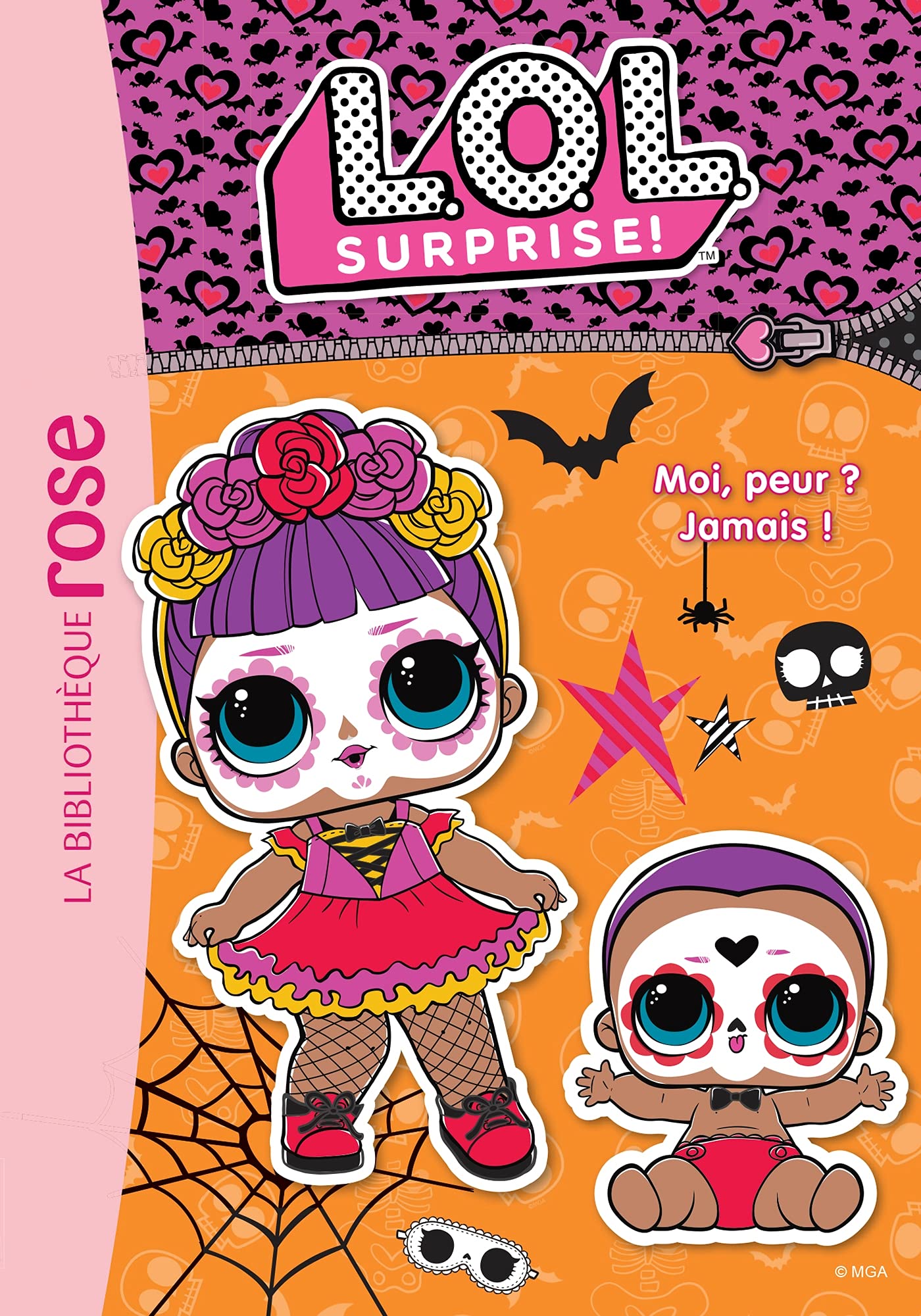 L.O.L. Surprise ! 18 - Moi, peur ? Jamais ! book
