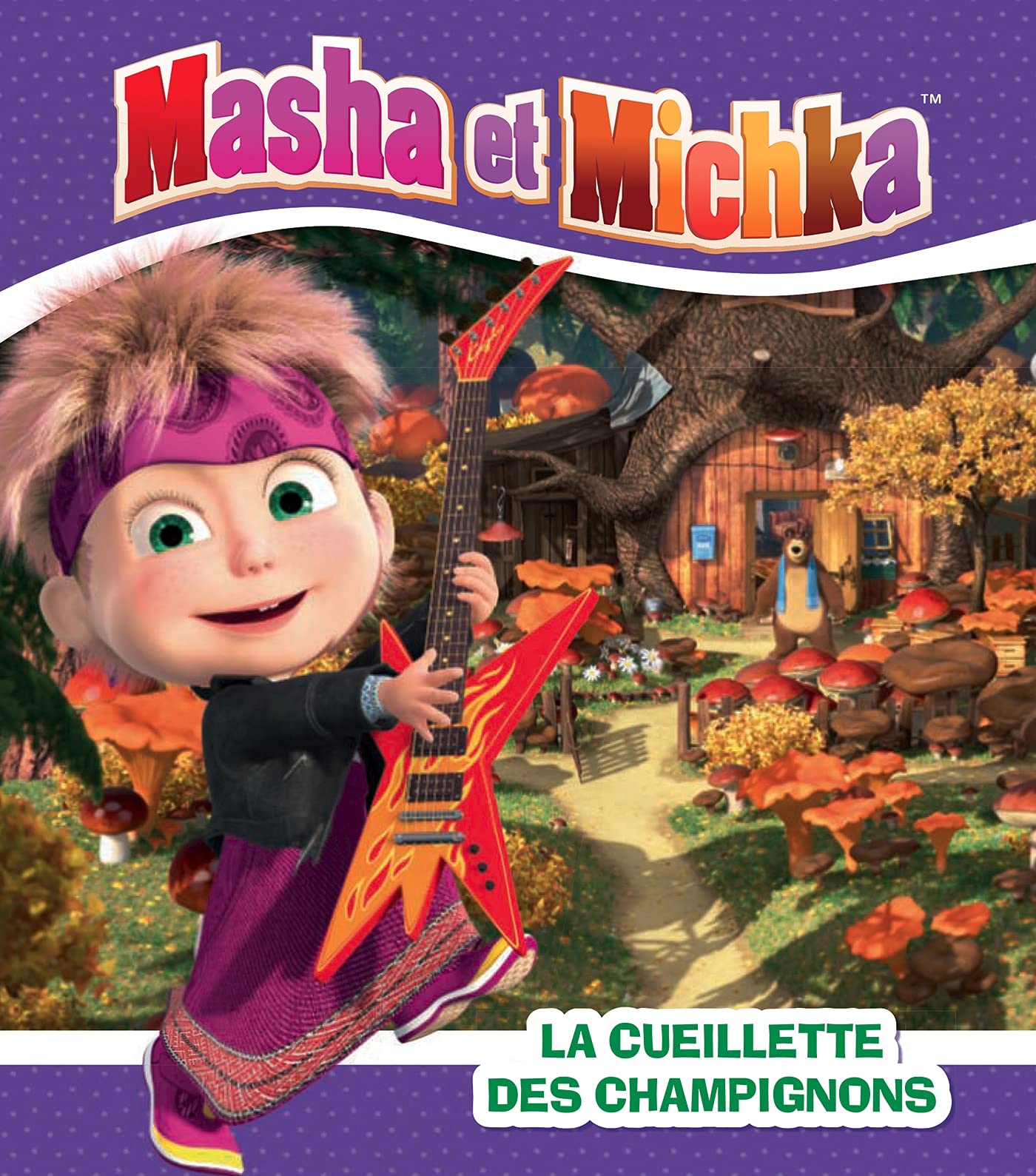 Masha et Michka- La cueillette des champignons book