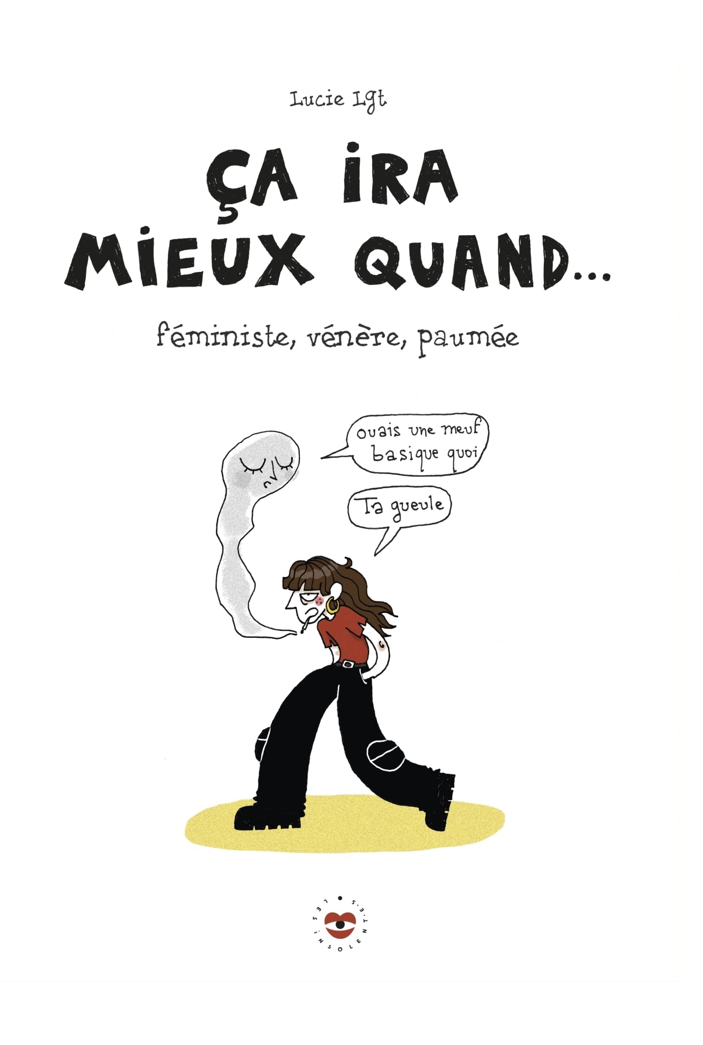 Ca ira mieux quand...: Féministe, vénère, paumée Manga