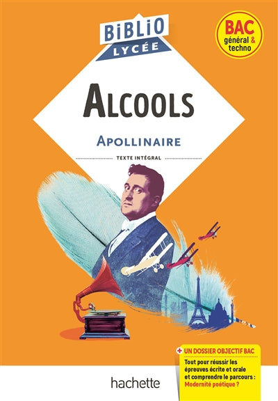 Product Image: Alcools : texte intégral : bac général & techno