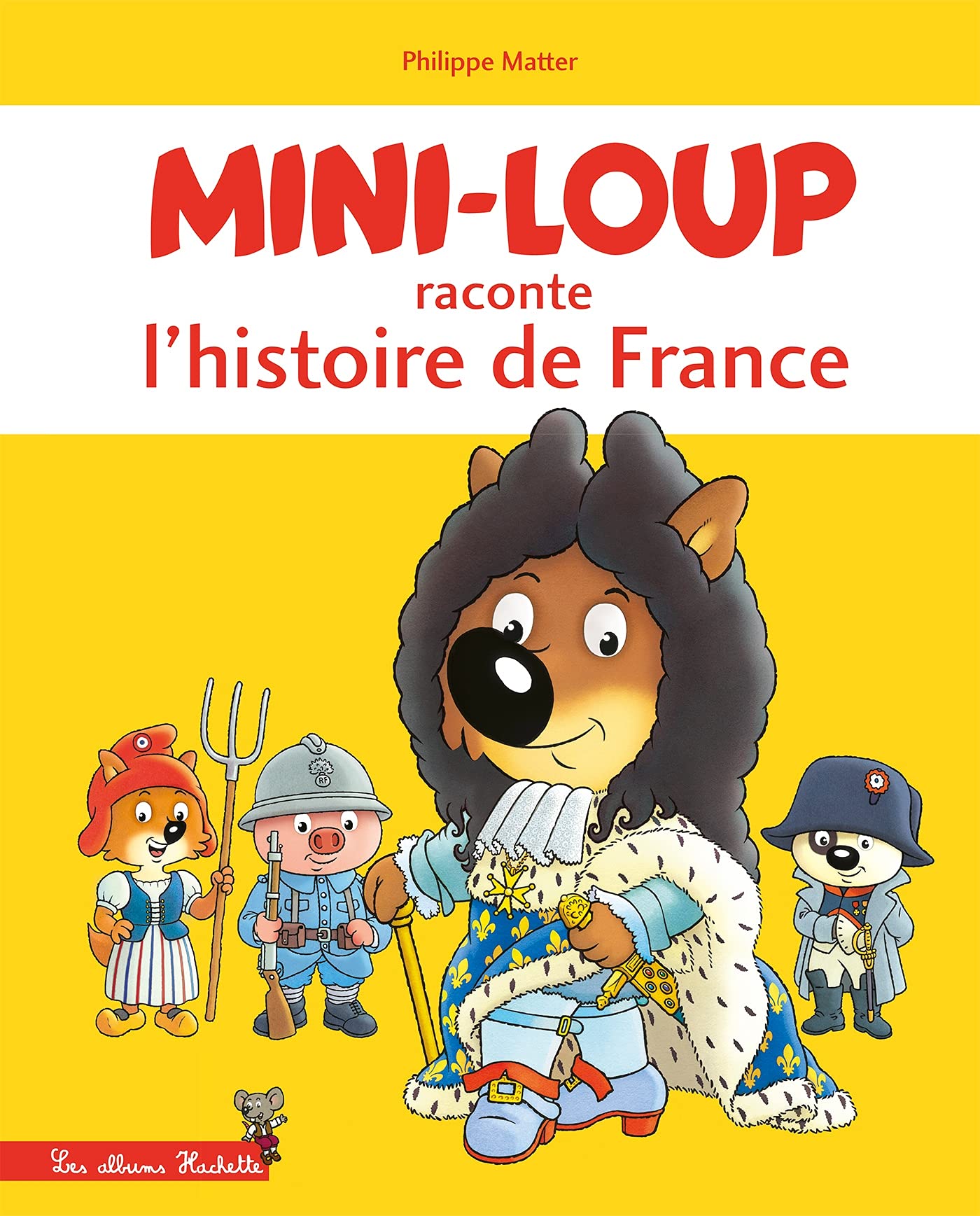 Mini-Loup raconte l'histoire de France Living & Furnishing