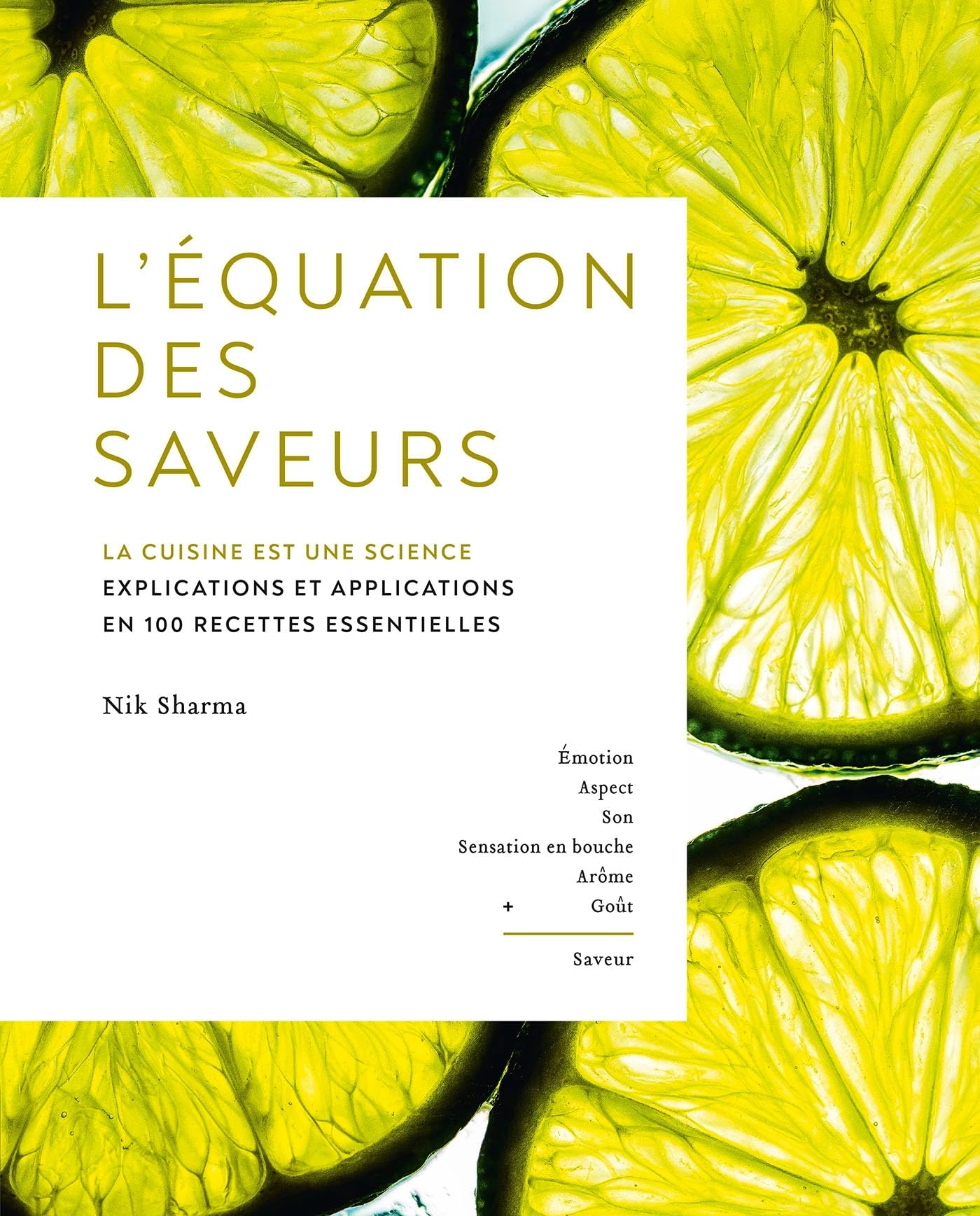 L'Équation des saveurs: La cuisine est une science. Explications et applications en 100 recettes essentielles Leisure, Home & Garden